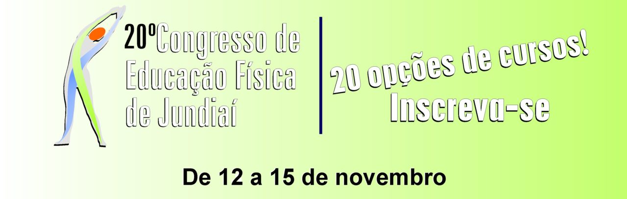 20º Congresso de Educação Física de Jundiaí